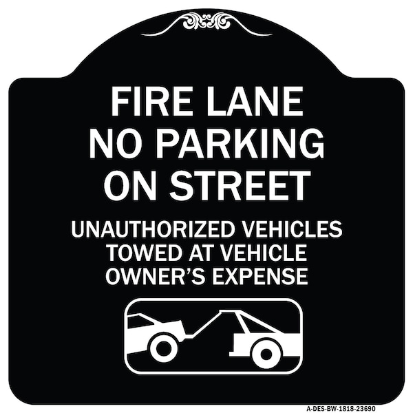Signmission No Parking on Street Unauthorized Vehicles Towed at Vehicle Owners Expense, A-DES-BW-1818-23690 A-DES-BW-1818-23690 - main
